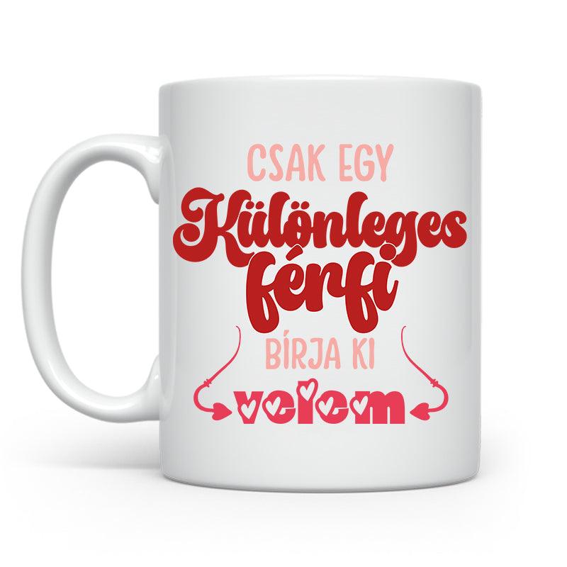 Csak egy különleges - 2024 | Valentin-nap - Tecuccod