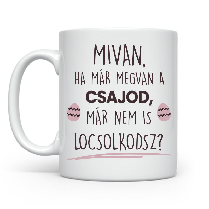 Ha már megvan a csajod - Húsvét 2025