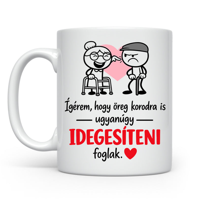 Öreg korodra is idegesíteni foglak