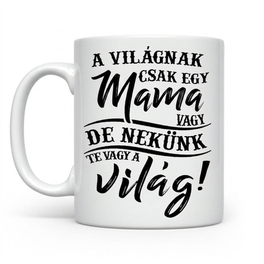 A világnak csak egy mama