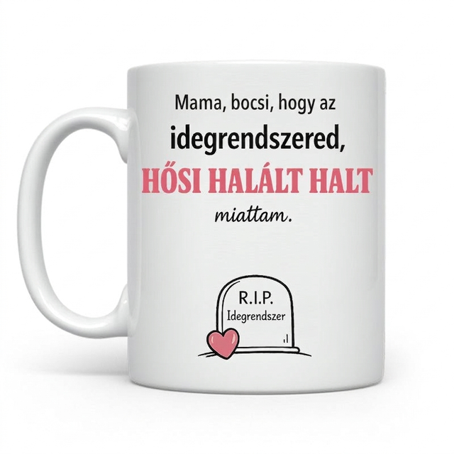 Bocsi hogy az idegrendszered Mama