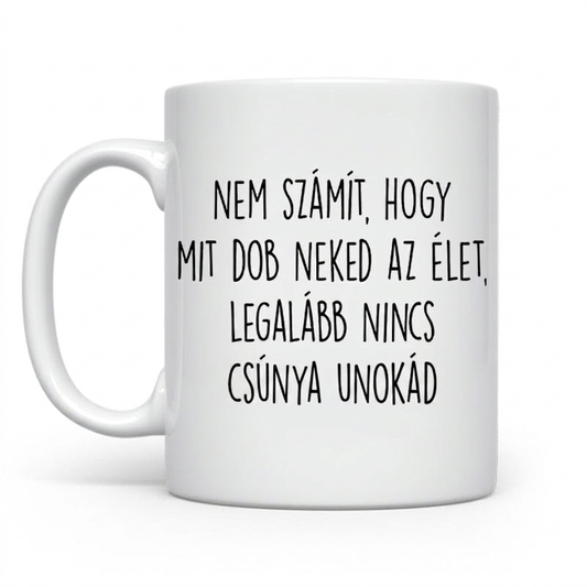 Unoka Nem számít mit dob az élet