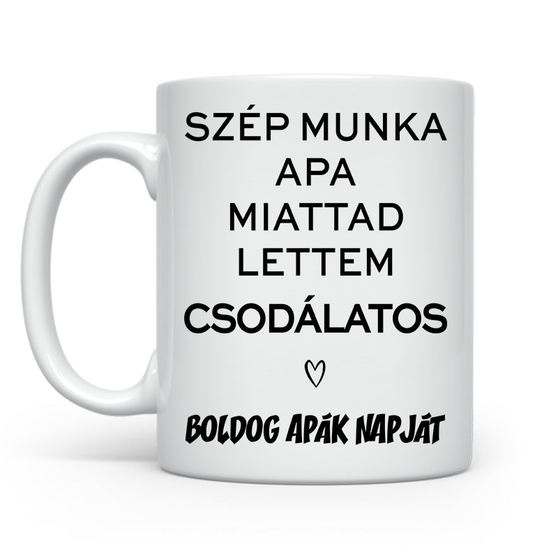 Szép munka apa - Apák napjára