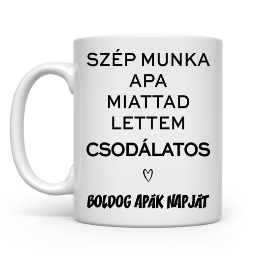 Szép munka apa - Apák napjára