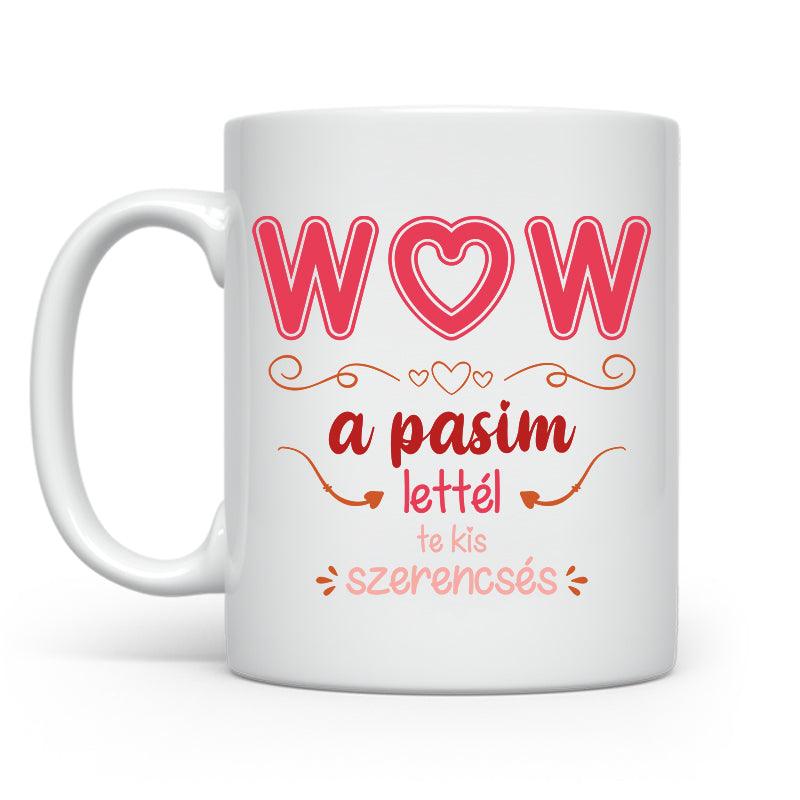 Wow a pasim - 2024 | Valentin-nap - Tecuccod