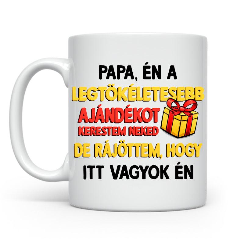 Papa, én a legtökéletesebb ajándékot - Papa | Karácsonyra - Tecuccod