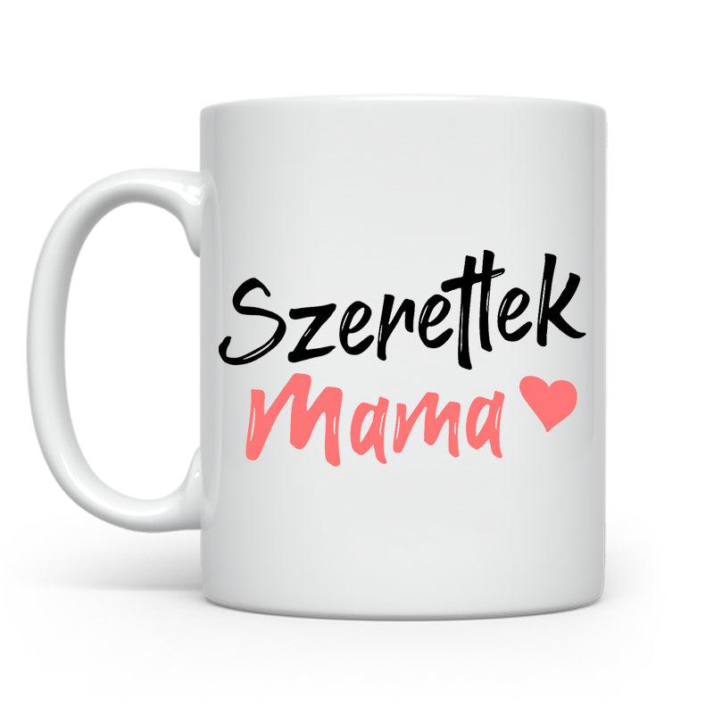 Szeretlek mama - Mama | Karácsonyra - Tecuccod