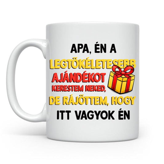 Apa, én a legtökéletesebb ajándékot - Apa | Karácsonyra - Tecuccod