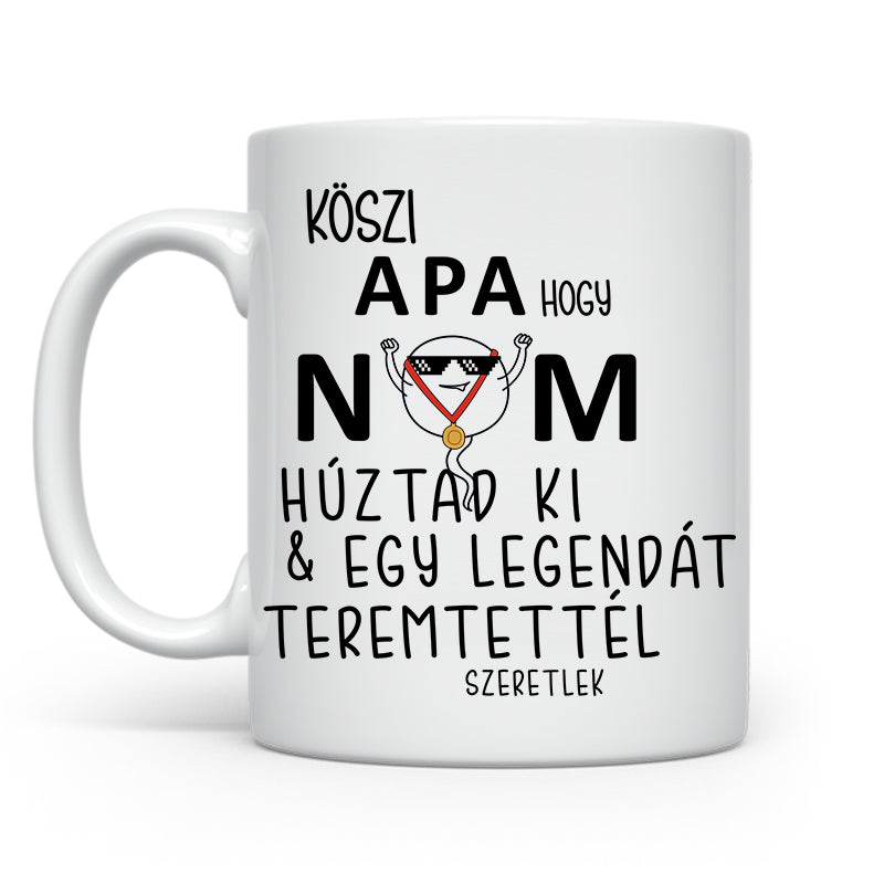 Egy legendát teremtettél - Apák napjára