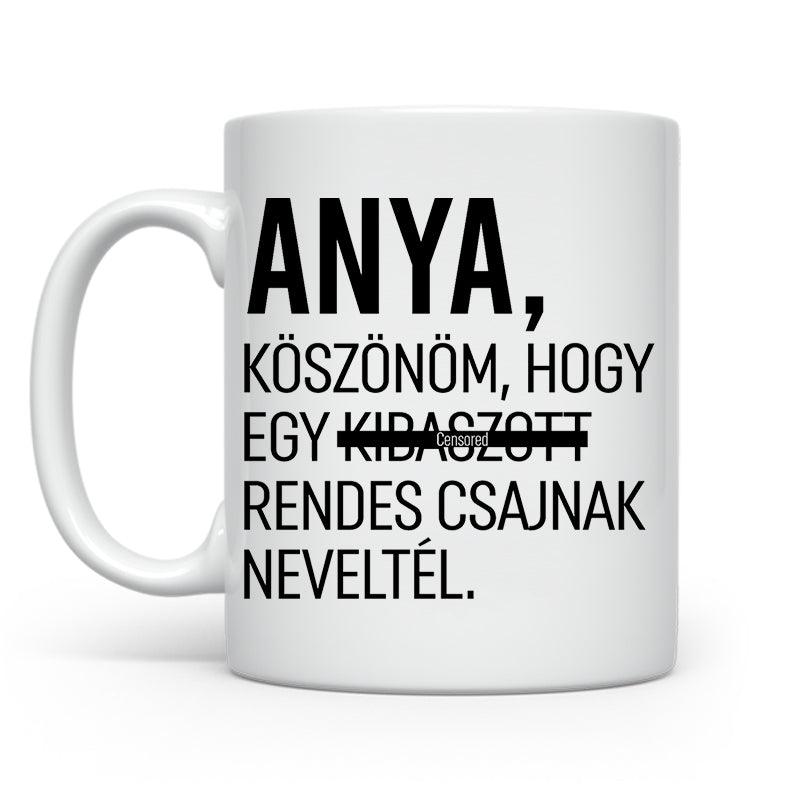 Köszönöm hogy egy kib@szott - Anya | Karácsonyra - Tecuccod