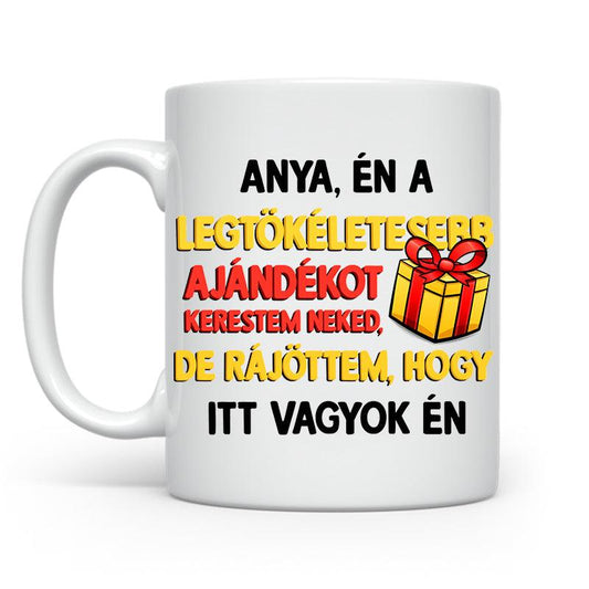 Anya én a legtökéletesebb - Anya | Karácsonyra - Tecuccod