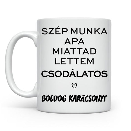 Szép munka apa - Apa | Karácsonyra - Tecuccod