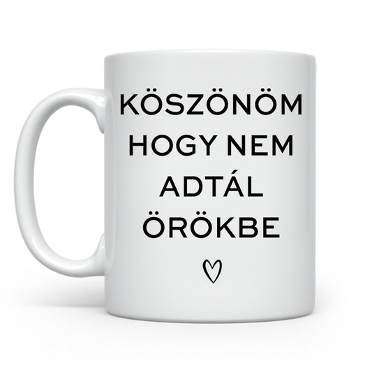 Köszönöm hogy nem adtál - Anyukámnak