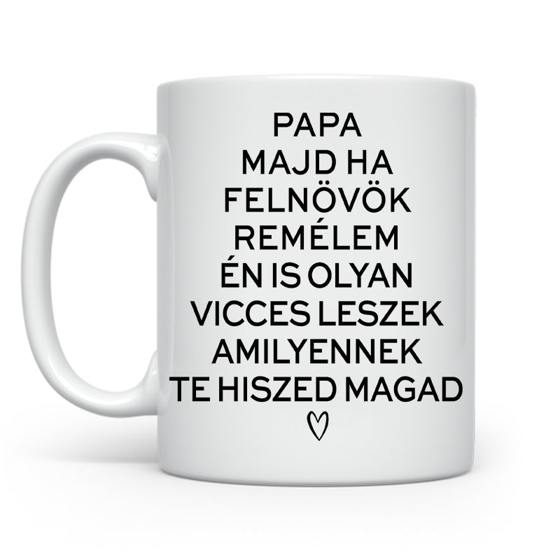 Papa, majd ha felnövök - Papámnak