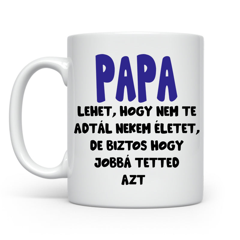 Papa lehet, hogy nem te - Papámnak