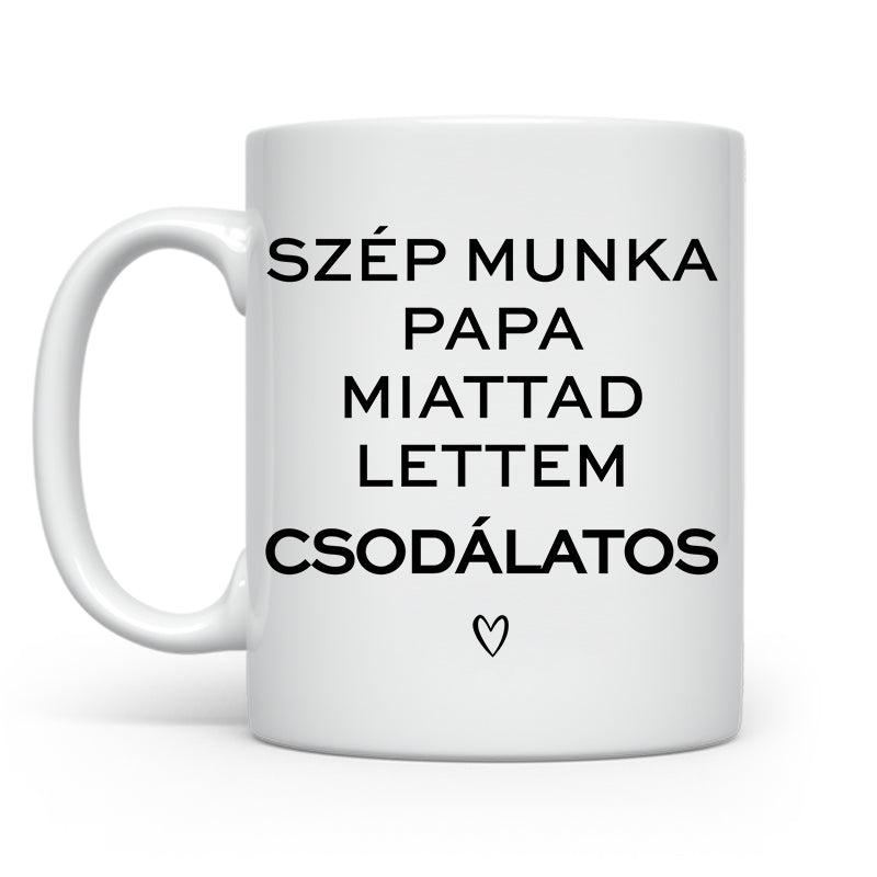 Szép munka papa - Papámnak