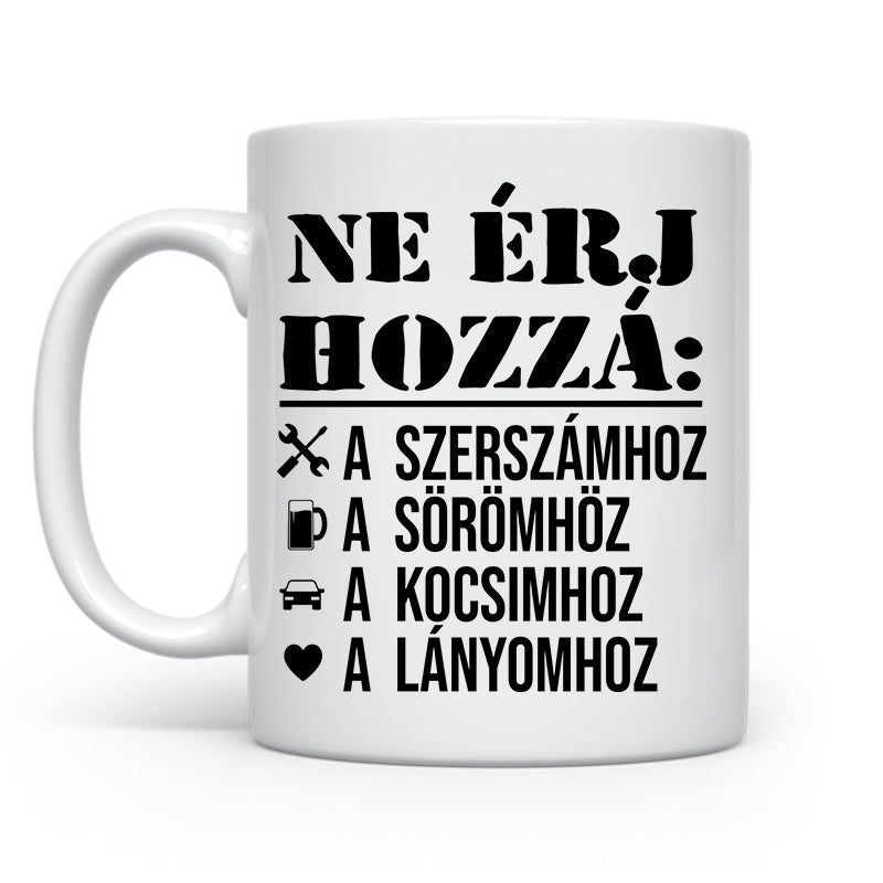 Ne érj hozzá - Apák napjára