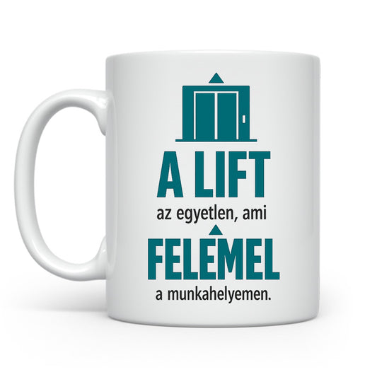 A lift az egyetlen