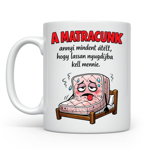 A matracunk annyi mindent átélt