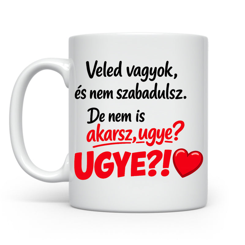 De nem is akarsz ugye ugye