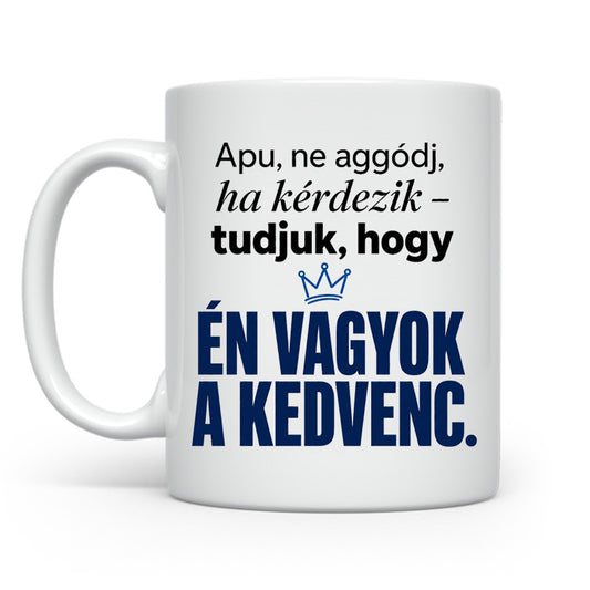 Én vagyok a kedvenc
