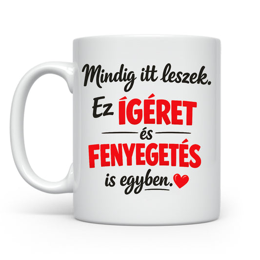 Ez ígéret és fenyegetés