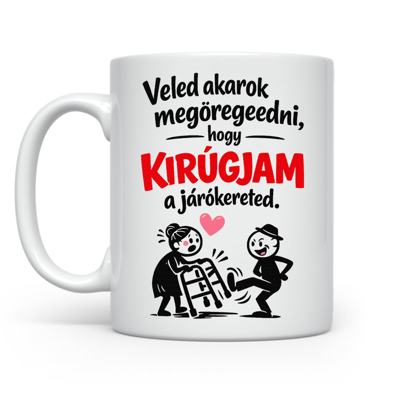 Hogy kirúgjam a járókereted