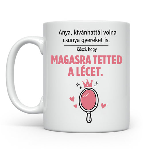Kívánhattál volna csúnya