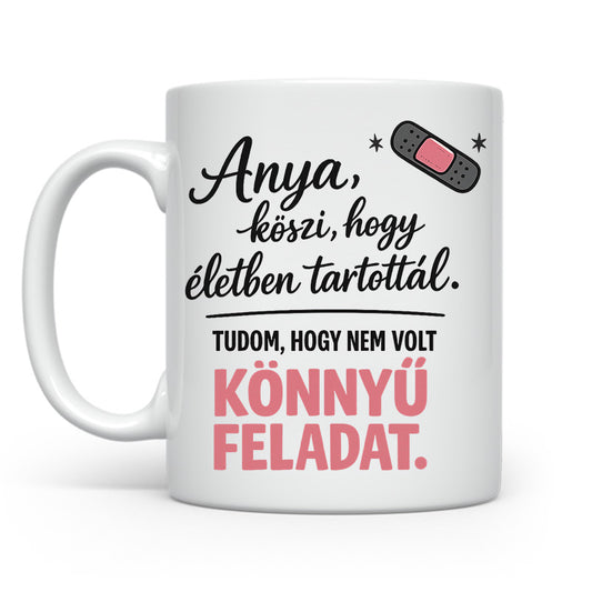 Köszi hogy éeltben tartottál