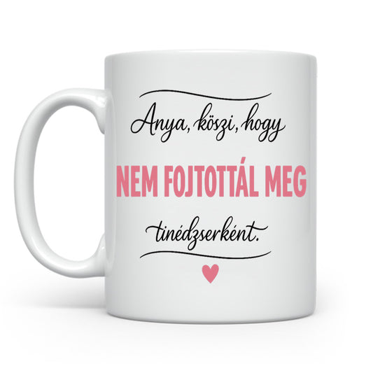 Köszi hogy nem fojtottál