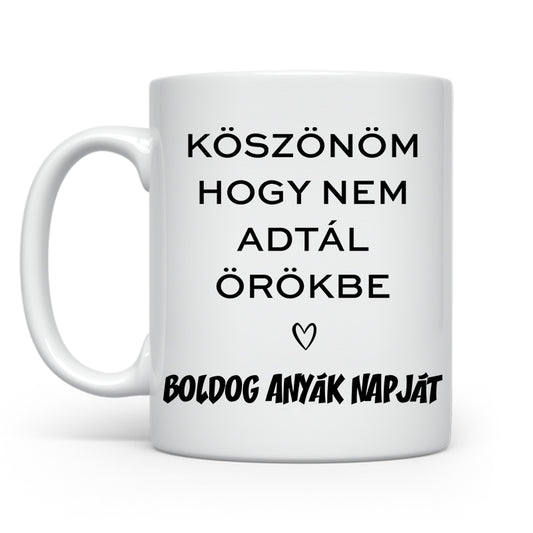 Köszönöm hogy nem adtál | Anyák napjára