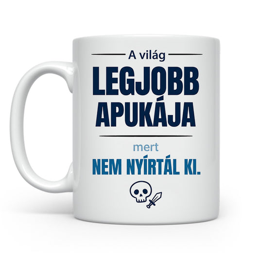 Legjobb apukaja nem nyirtal ki