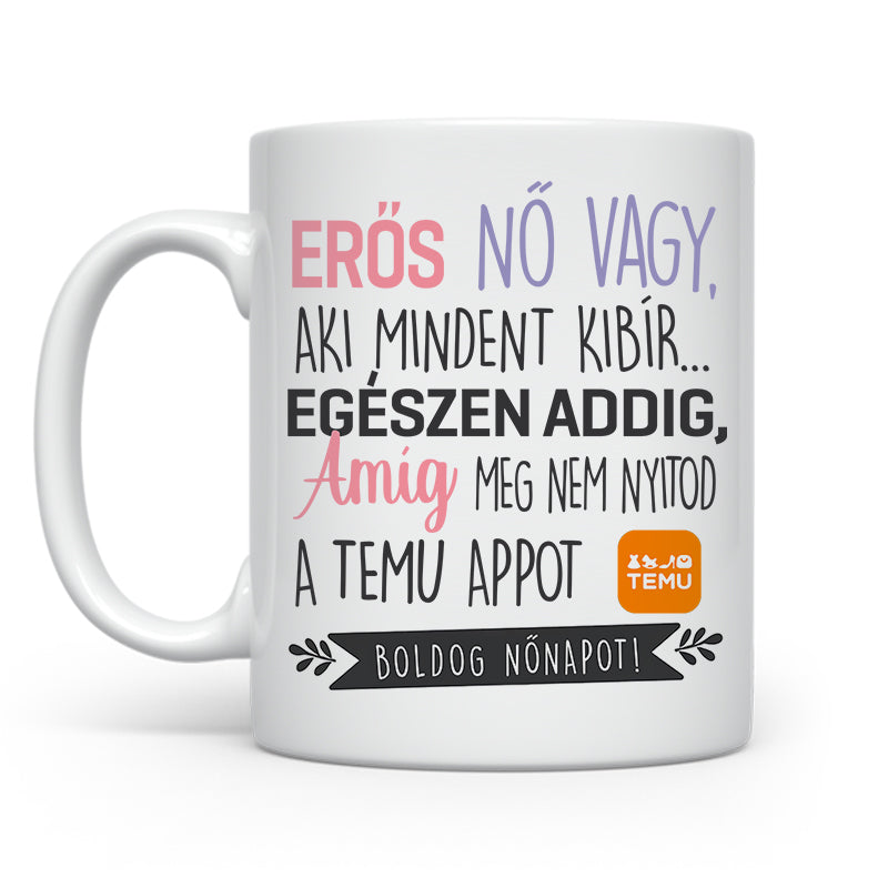 Meg nem nyitod a temu - Nőnap 2025
