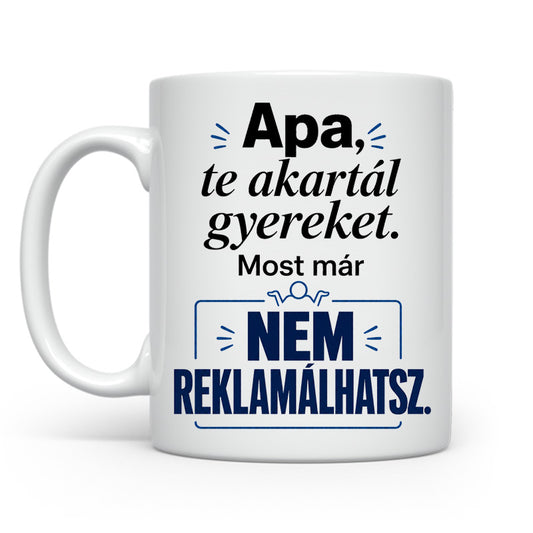 Nem reklamálhatsz