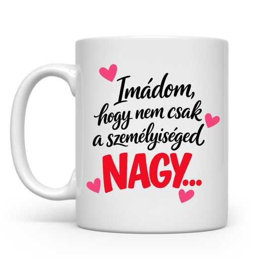 Nem csak a személyiséged nagy