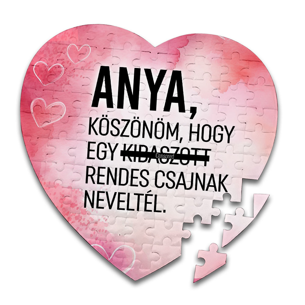 Puzzle, Kib@szott rendes csajnak – Anyák napjára