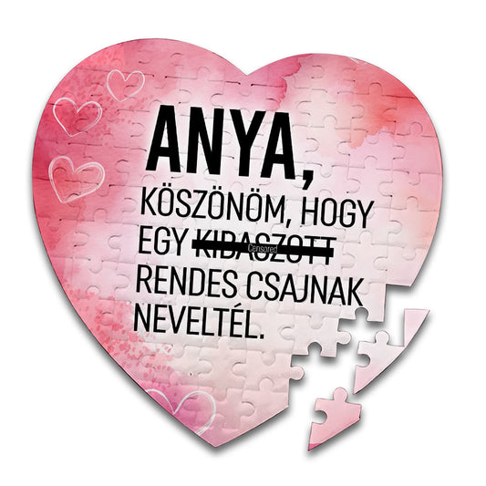 Puzzle, Kib@szott rendes csajnak – Anyák napjára
