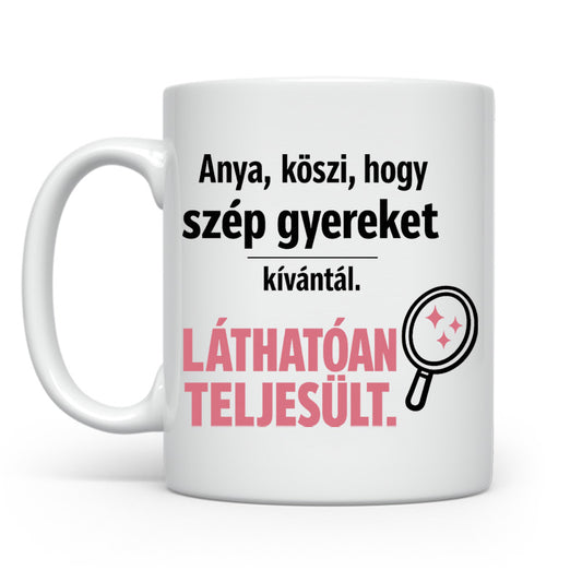 Szép gyereket kívántál