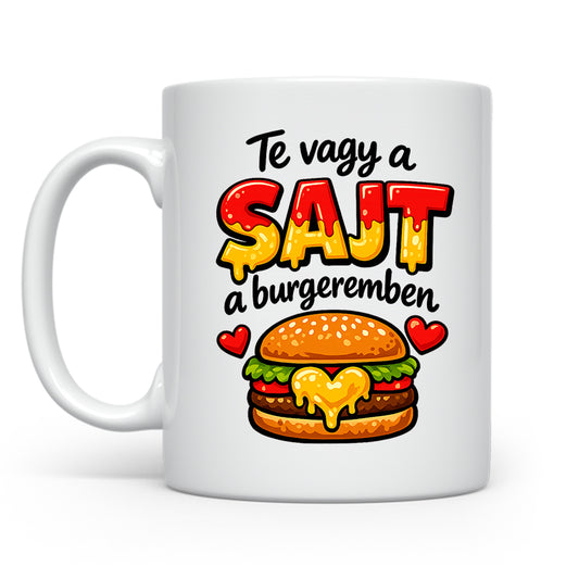 Te vagy a sajt a burgeremben