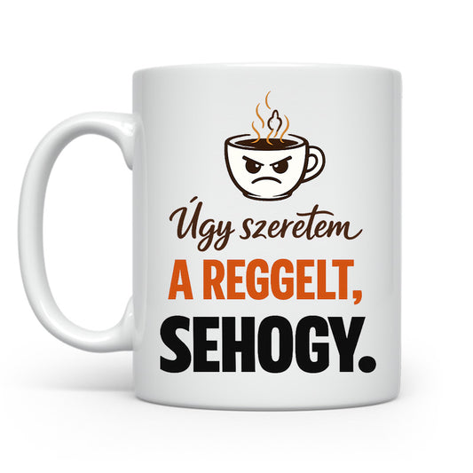 Úgy szeretem a reggelt