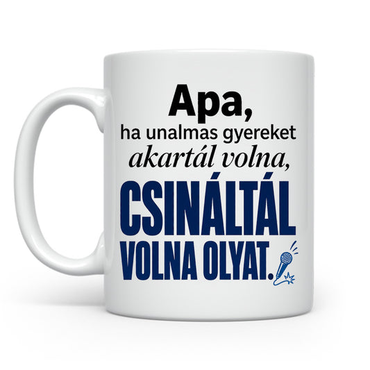 Unalmas gyerek helyett