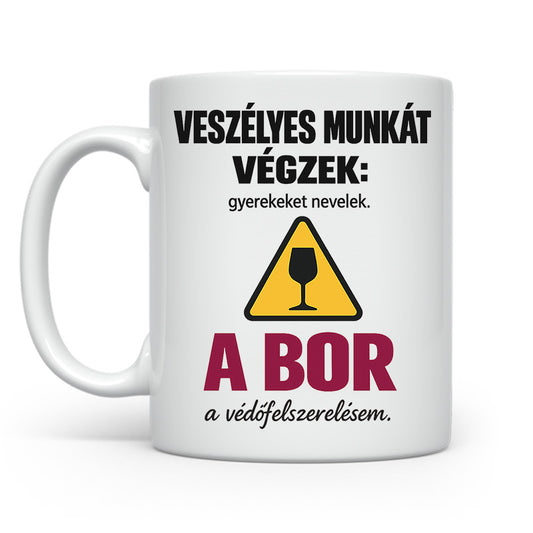 Veszélyes munkát végzet