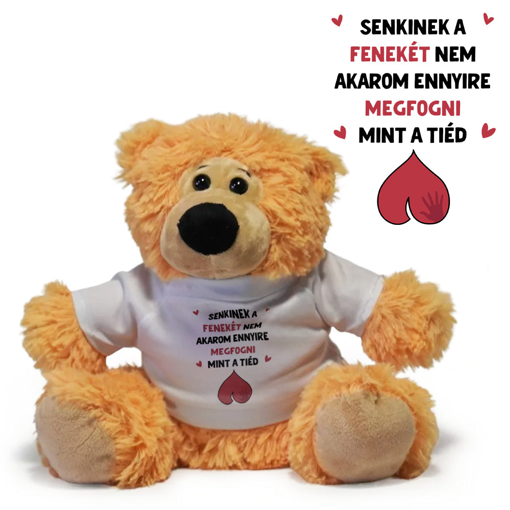 Senkinek a fenekét - Páromnak plüss maci